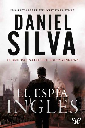 [Gabriel Allon 15] • El espía inglés